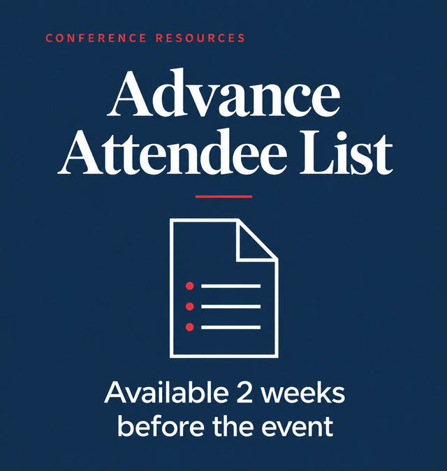 Advance Attendee List — available 2 weeks before the event