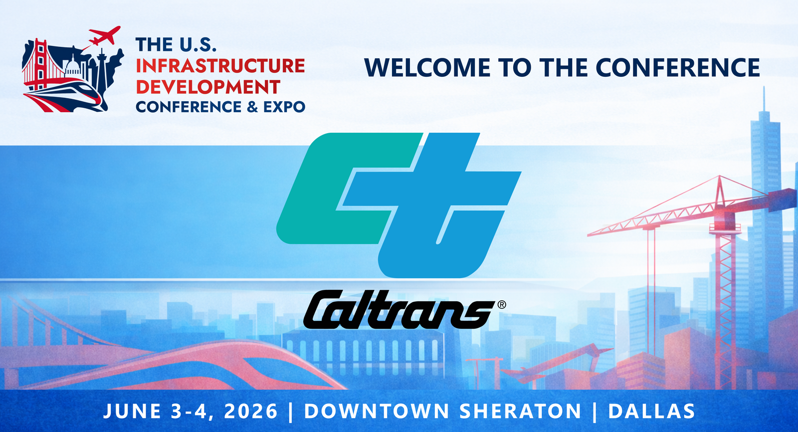 Representatives from California Department of Transportation will be attending the Conference