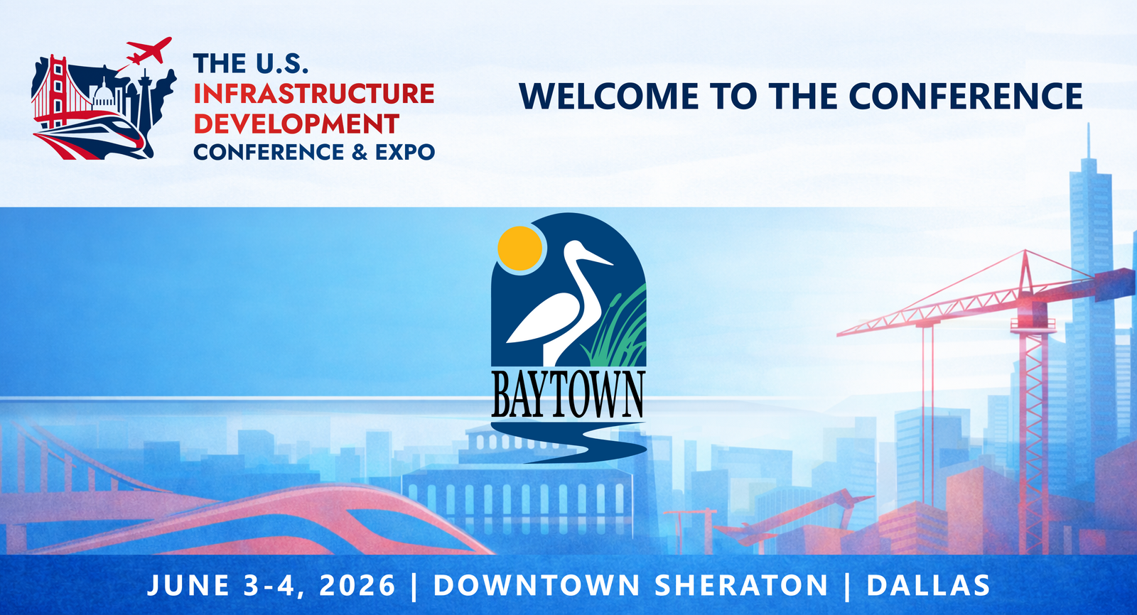 Representatives from the City of Baytown will be attending the Conference
