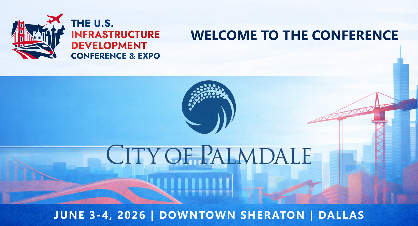 Representatives from the City of Palmdale will be attending the Conference