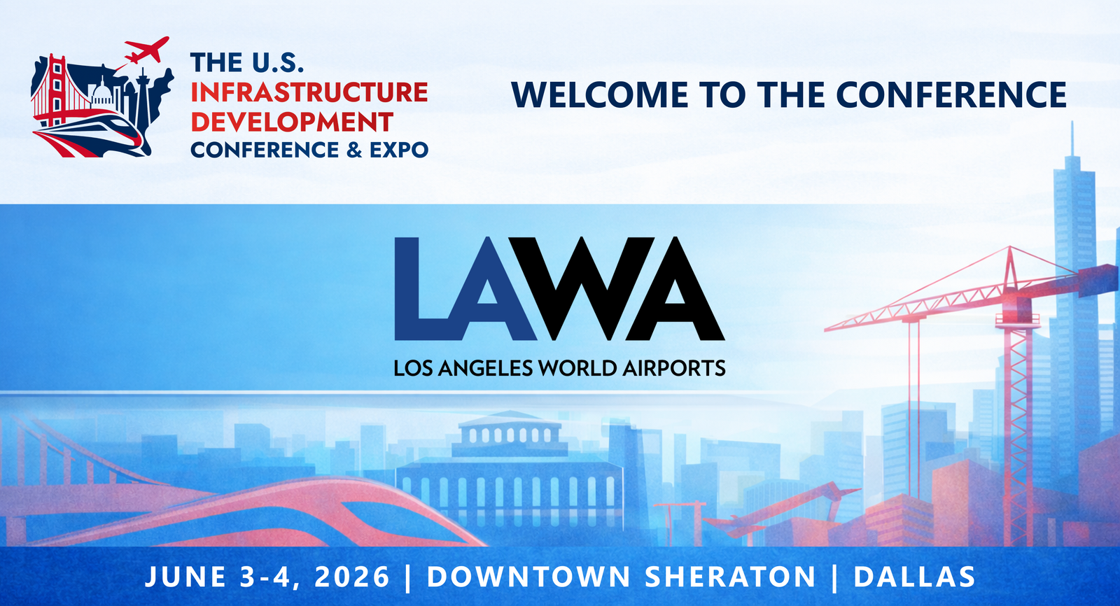 Representatives from the Los Angeles World Airports  will be attending the Conference